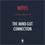 Notes on Emeran Mayer's, MD The Mind-Gut Connection by Instaread