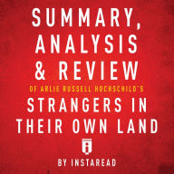 Summary, Analysis & Review of Arlie Russell Hochschild's Strangers in Their Own Land