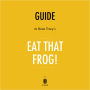 Guide to Brian Tracy's Eat That Frog! by Instaread