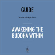 Guide to Lama Surya Das's Awakening the Buddha Within by Instaread