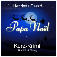 Papa Noël - Kurz-Krimi