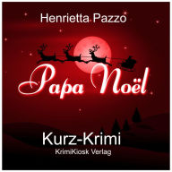 Kurzkrimi Papa Noël