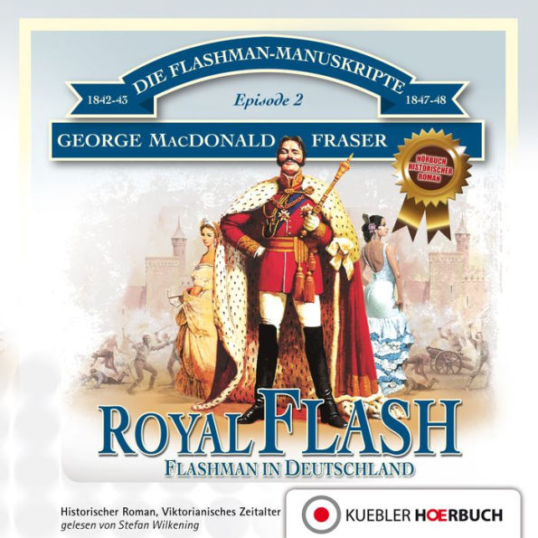 Royal Flash: Flashman in Deutschland (Abridged)