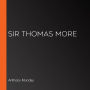 Sir Thomas More