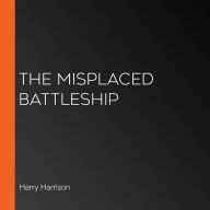 The Misplaced Battleship