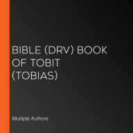 Bible (DRV) Book of Tobit (Tobias)