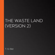 Waste Land, The (version 2)