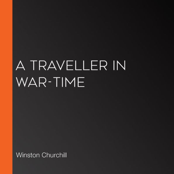 A Traveller in War-Time