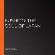 Bushido: The Soul of Japan