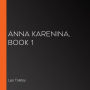 Anna Karenina, Book 1