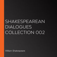 Shakespearean Dialogues Collection 002