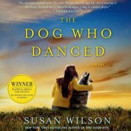 The Dog Who Danced: A Novel