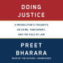 Doing Justice: A Prosecutor's Thoughts on Crime, Punishment, and the Rule of Law