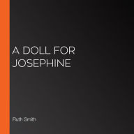 A Doll For Josephine