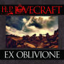 Ex Oblivione