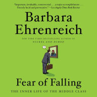 Fear of Falling: The Inner Life of the Middle Class