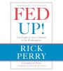 Fed Up!: Our Fight to Save America from Washington