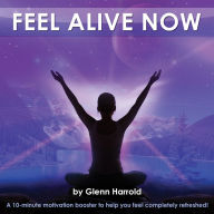 Feel Alive Now