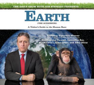 The Daily Show with Jon Stewart Presents Earth: A Visitor's Guide to the Human Race