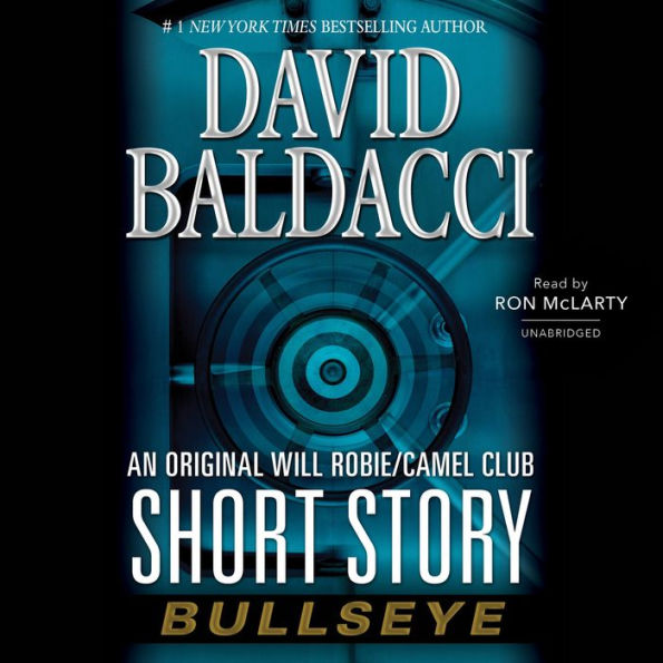 Bullseye: An Original Will Robie / Camel Club Short Story