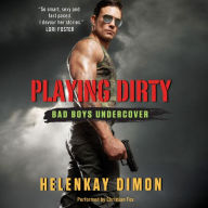 Playing Dirty: Bad Boys Undercover