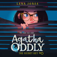 The Secret Key: Agatha Oddly, Book 1