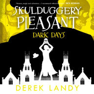 Dark Days: Skulduggery Pleasant, Book 4