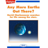 Any More Earths Out There?: David Charbonneau Searches for Life Among the Stars