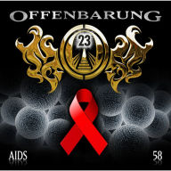 Offenbarung 23, Folge 58: AIDS