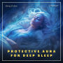 Protective Aura for Deep Sleep: A Guided Yogic Meditation