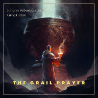 The Grail Prayer