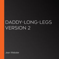 Daddy-Long-Legs Version 2