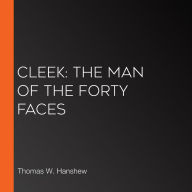 Cleek: The Man of the Forty Faces