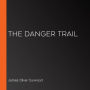 The Danger Trail