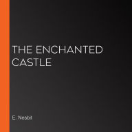 The Enchanted Castle