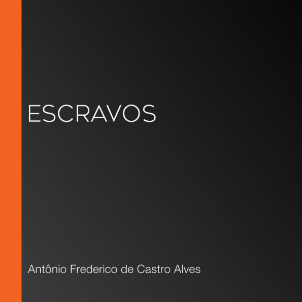 Escravos