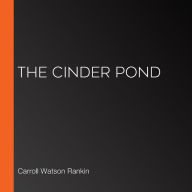 The Cinder Pond