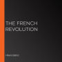 The French Revolution