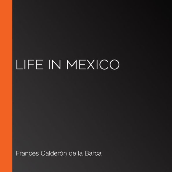 Life In Mexico