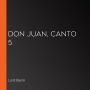 Don Juan, Canto 5