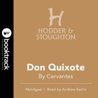 Don Quixote: BOOKTRACK EDITION (Abridged)