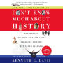 Don't Know Much About History, Anniversary Edition: Everything You Need to Know About American History but Never Learned