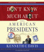 Don't Know Much About the American Presidents