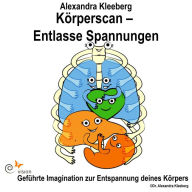 Körperscan - Entlasse Spannungen