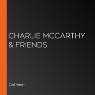 Charlie McCarthy & Friends