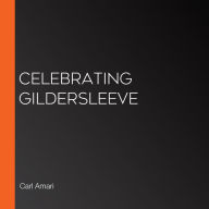 Celebrating Gildersleeve
