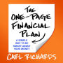 The One-Page Financial Plan: A Simple Way to Be Smart About Your Money