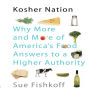 Kosher Nation: Why More and More of America's Food Answers to a Higher Authority