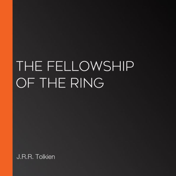 The Fellowship of the Ring: Book One in the Lord of the Rings Trilogy