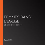 Femmes Dans L'Église: Le génie d'une pensée